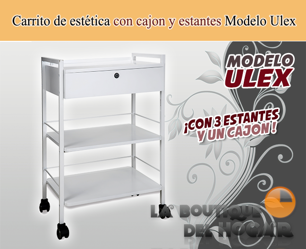 Carrito de estética con cajón y estantes Modelo Ulex